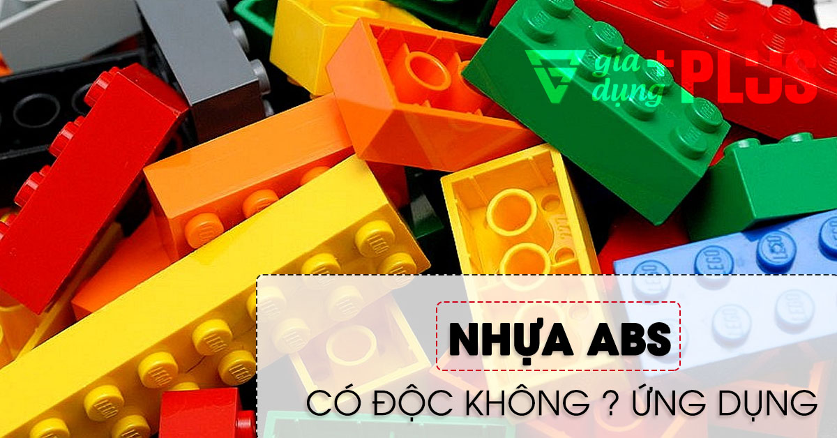 Nhựa ABS (Acrylonitrile Butadiene Styrene) là gì? Nó có độc hại không? Ưu - nhược điểm và ứng dụng của nhựa ABS trong cuộc sống