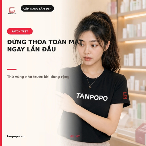 Patch test là gì? Cách thử mỹ phẩm mới an toàn hơn