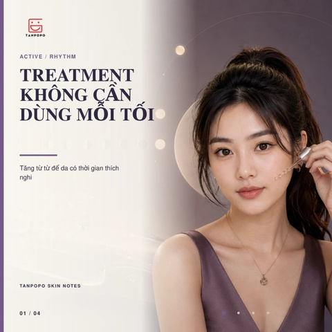 TREATMENT KHÔNG CẦN DÙNG MỖI TỐI