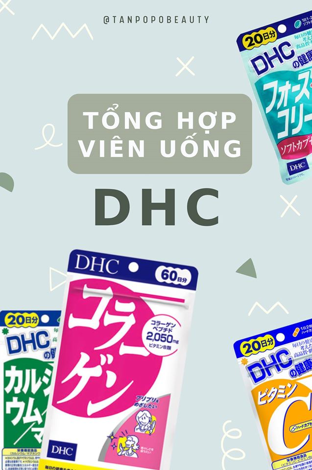 VIÊN UỐNG DHC CÓ TỐT KHÔNG (PHẦN 1)
