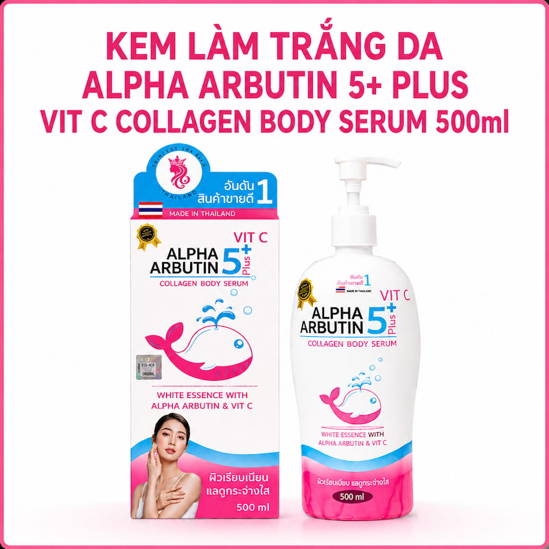 Kem Làm Trắng Da Alpha Arbutin 5+ Plus Vit C Collagen Body Serum 500ml