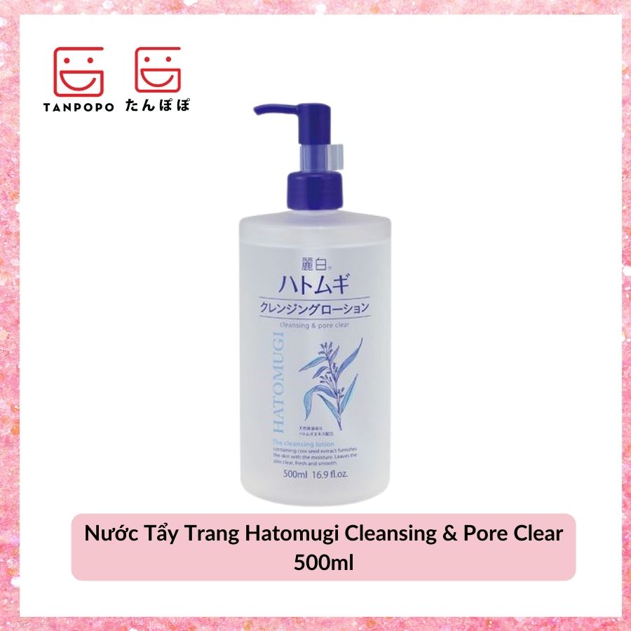 Nước Tẩy Trang Hatomugi Cleansing & Pore Clear 500ml