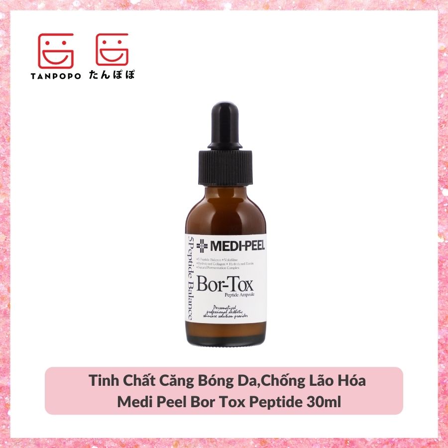 Tinh Chất Căng Bóng Da,Chống Lão Hóa Medi Peel Bor Tox Peptide 30ml