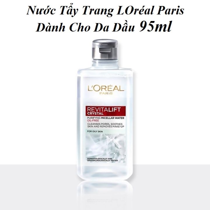Nước Tẩy Trang L'Oréal Làm Sạch Sâu Cho Da Dầu Revitalift Crystal Micellar Water 95ml
