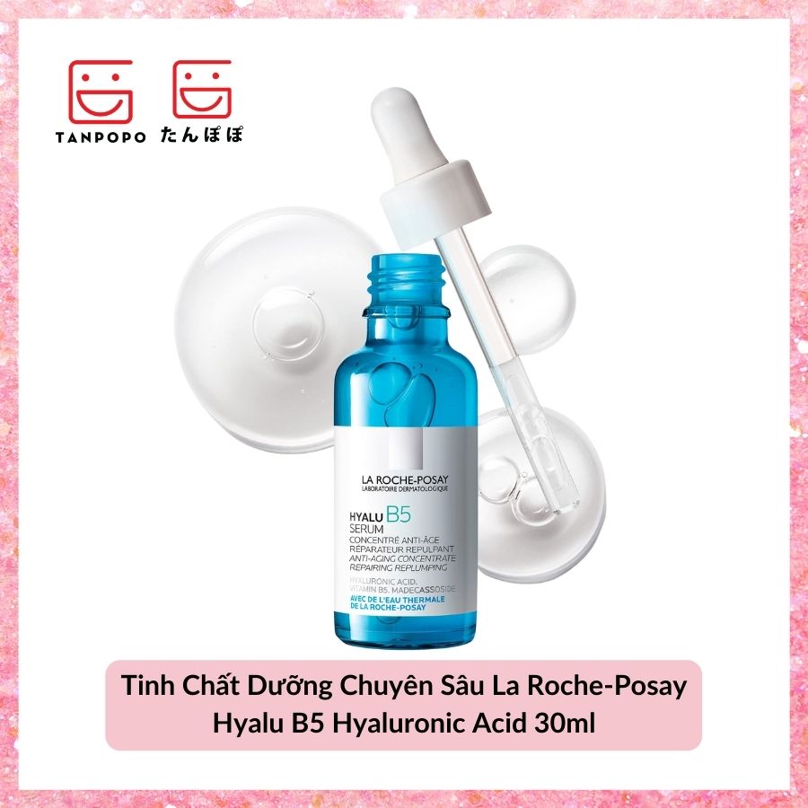 Tinh Chất Dưỡng Chuyên Sâu La Roche-Posay Hyalu B5 Hyaluronic Acid 30ml