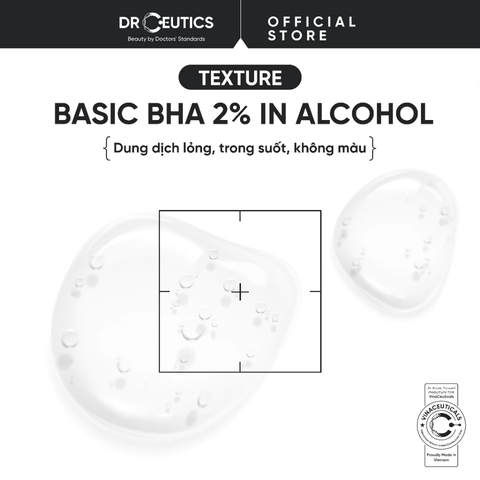 Nước Cân Bằng Tẩy Tế Bào Chết DrCeutics 2% BHA Basic BHA 2% In Alcohol 100ml
