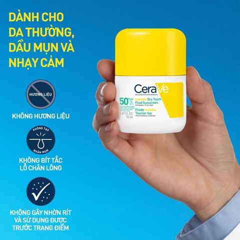 Sữa Chống Nắng Cerave Giảm Dầu Mỏng Nhẹ Khô Thoáng Invisible Dry Touch Fluid SPF50+ 50ml