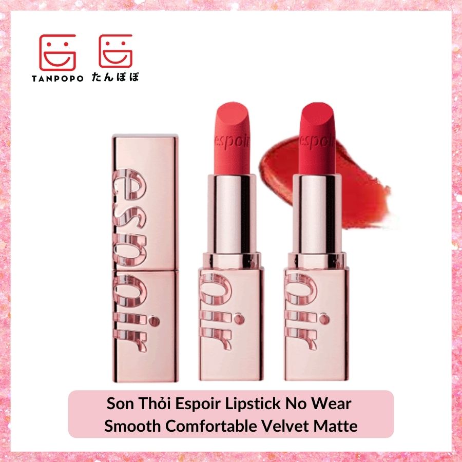 Son Thỏi Espoir Lipstick No Wear Smooth Comfortable Velvet Matte