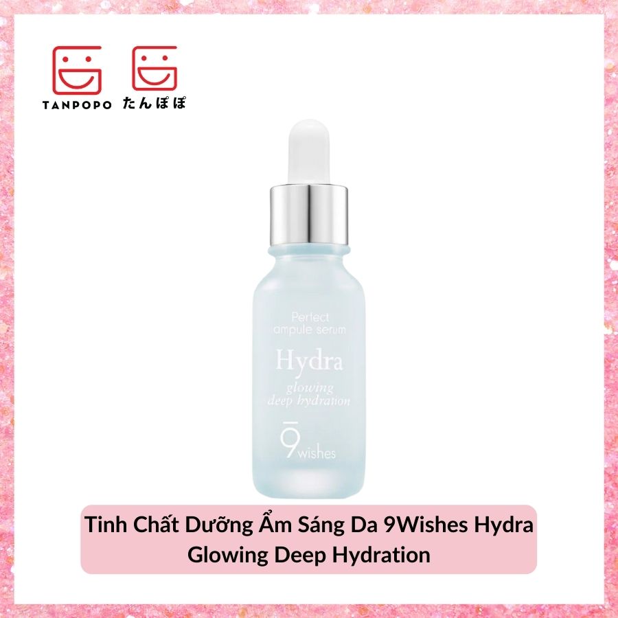 Tinh Chất Dưỡng Ẩm Sáng Da 9Wishes Hydra Glowing Deep Hydration