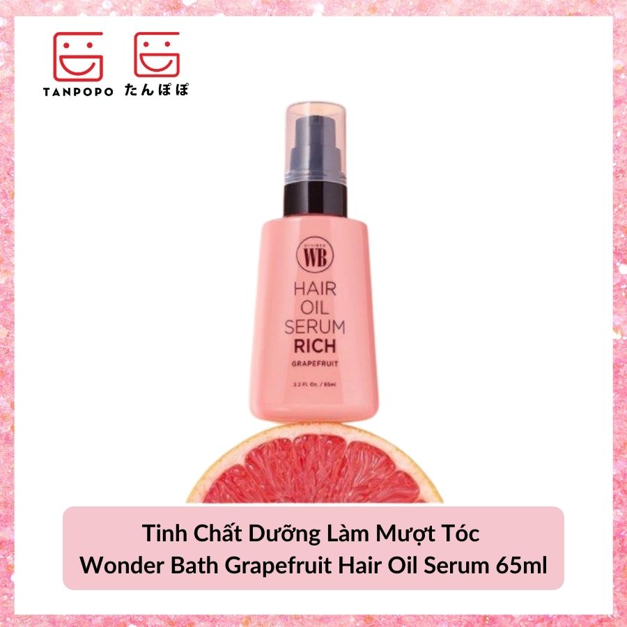 Tinh Chất Dưỡng Làm Mượt Tóc Wonder Bath Grapefruit Hair Oil Serum 65ml