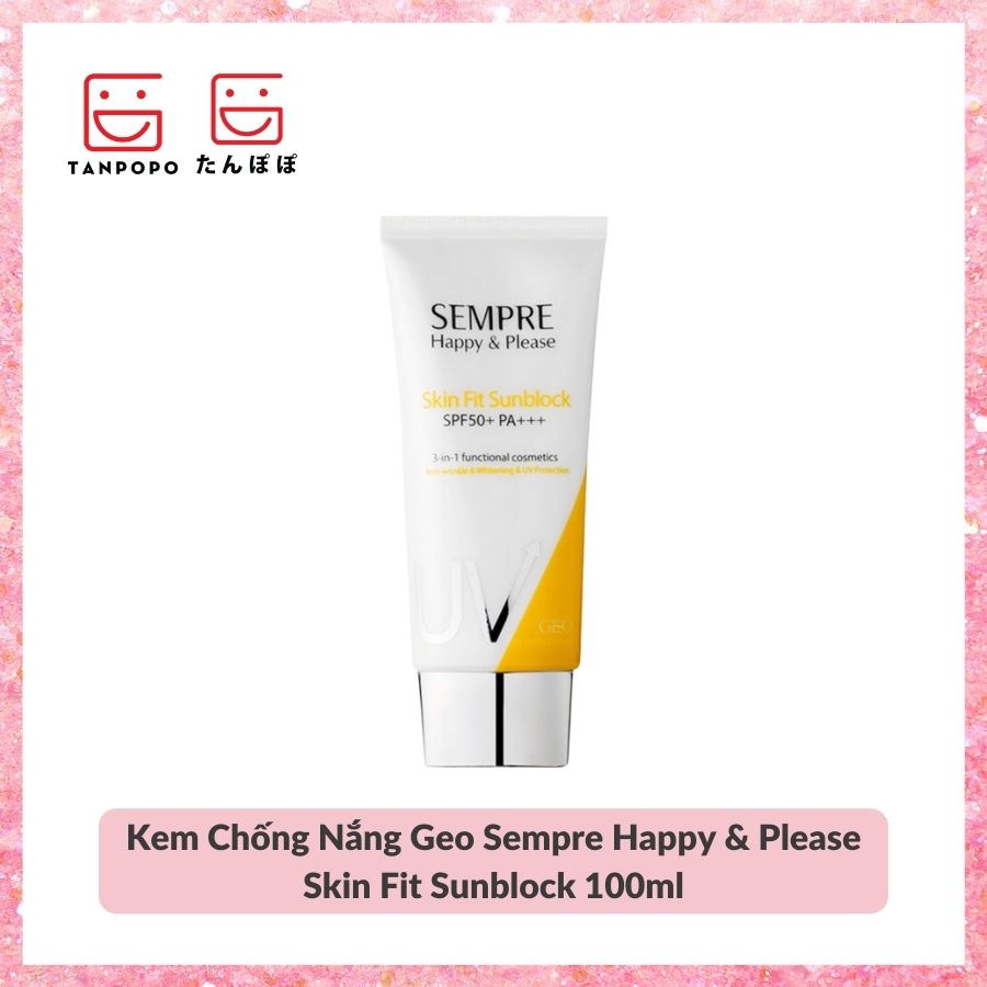 Kem Chống Nắng Geo Sempre Happy & Please Skin Fit Sunblock 100ml