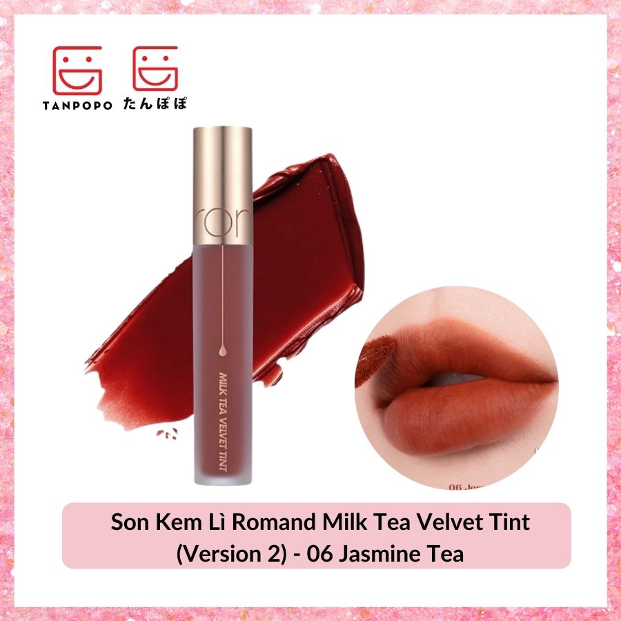 Son Kem Lì Romand Milk Tea Velvet Tint (Version 2) - 06 Jasmine Tea