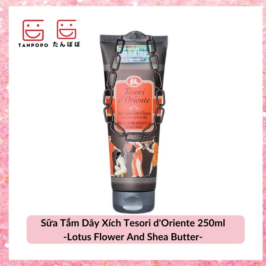 Sữa Tắm Dây Xích Tesori d'Oriente 250ml