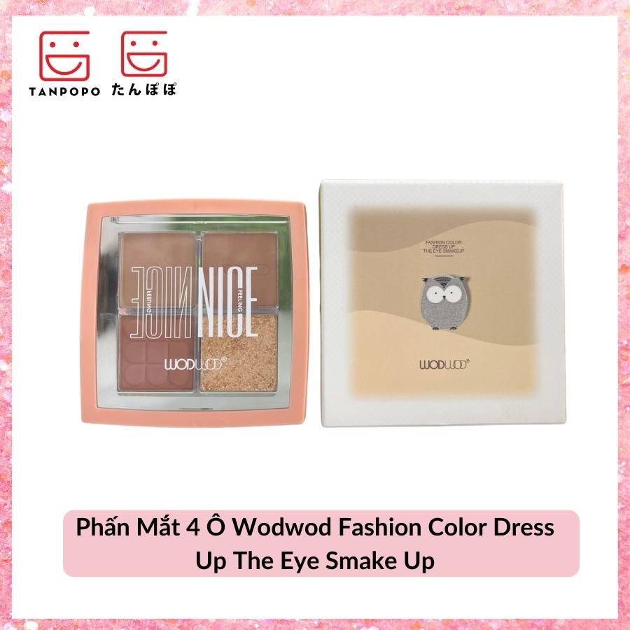 Phấn Mắt 4 Ô Wodwod Fashion Color Dress Up The Eye Smake Up