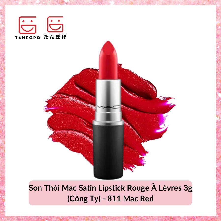 Son Thỏi Mac Satin Lipstick Rouge À Lèvres 3g (Công Ty) - 811 Mac Red