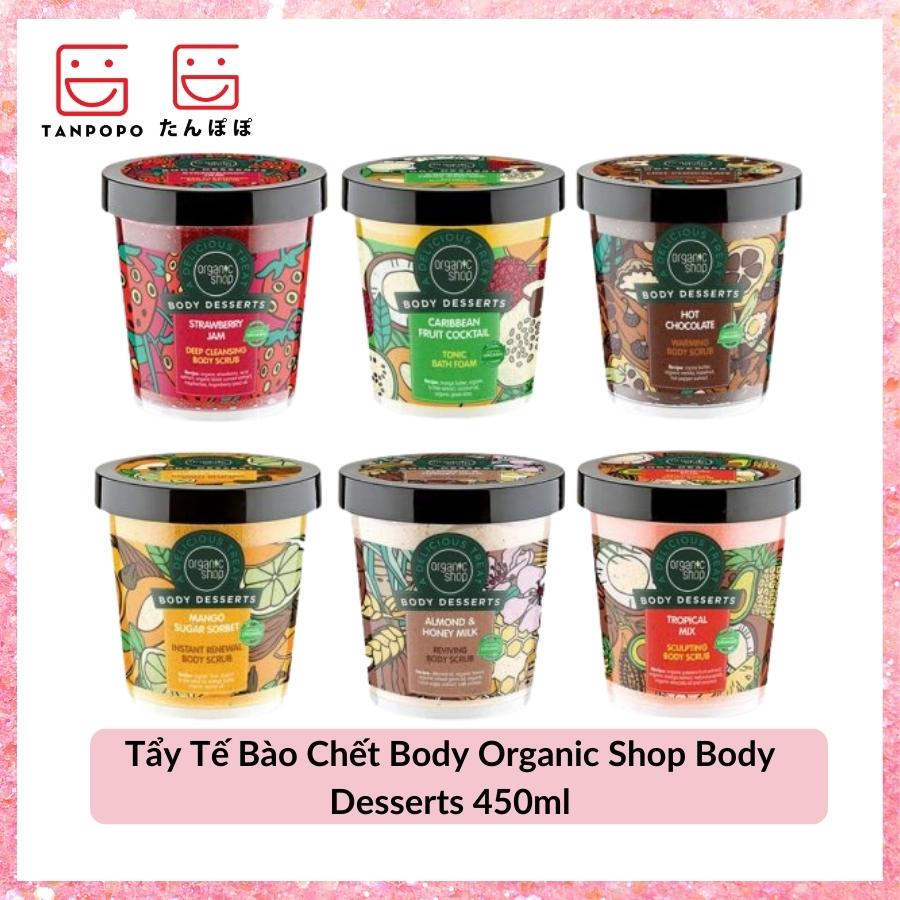 Tẩy Tế Bào Chết Body Organic Shop Body Desserts 450ml