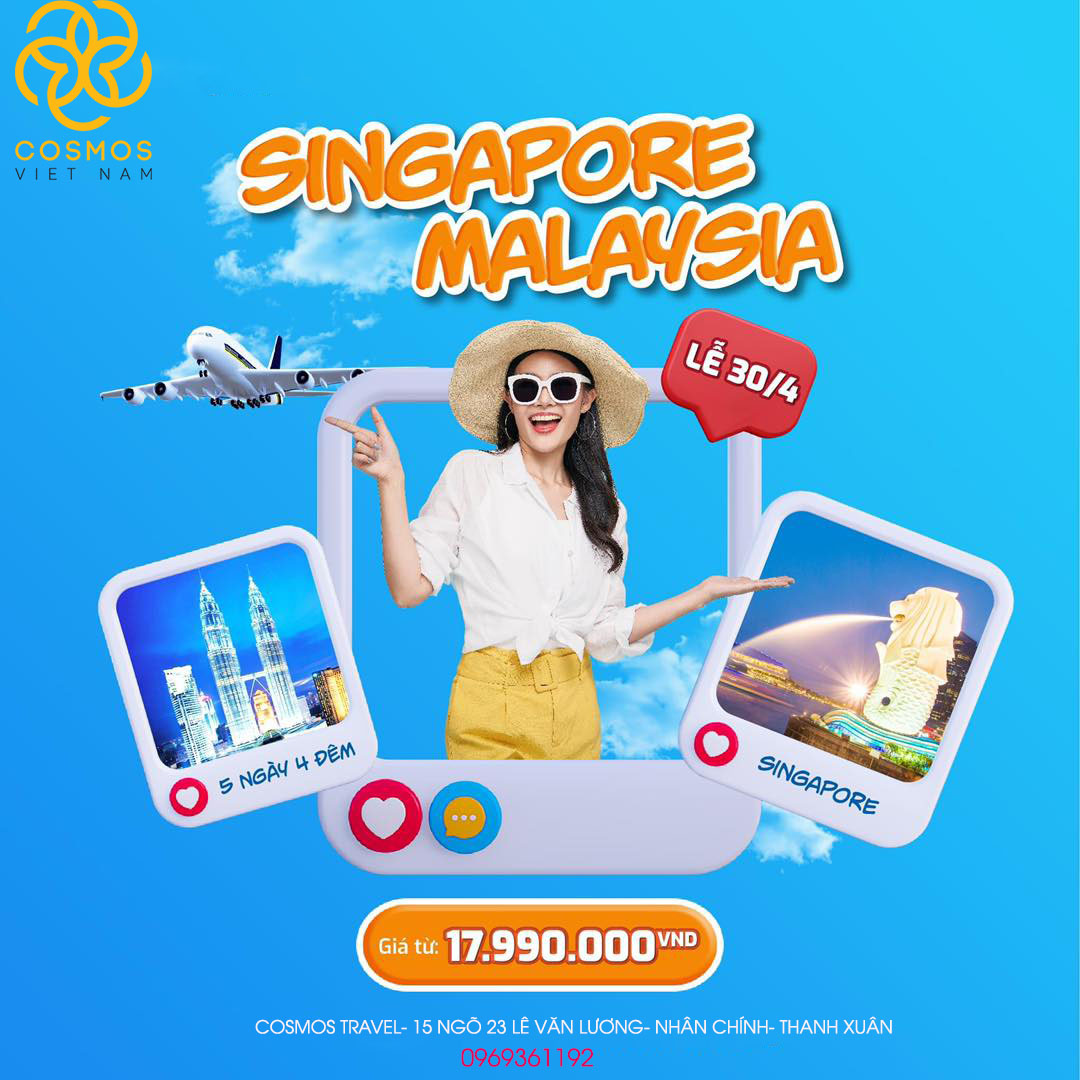 🌞 5 NGÀY TUNG HOÀNH SINGAPORE - MALAYSIA DỊP NGHỈ LỄ  CHỈ VỚI 17,9 TRIỆU! Tại sao không?