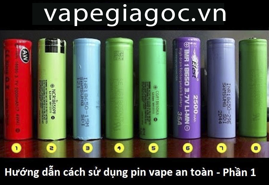 Hướng dẫn sử dụng Pin Vape an toàn – phần 1 mới nhất 2018-2019 Hướng dẫn sử dụng Pin Vape an toàn – phần 1 mới nhất 2018-2019