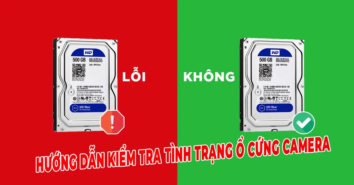 HƯỚNG DẪN KIỂM TRA TÌNH TRẠNG Ổ CỨNG CAMERA