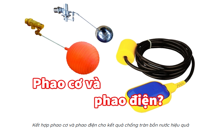 Nên dùng phao cơ hay phao điện để kiểm soát tràn bồn nước hiệu quả