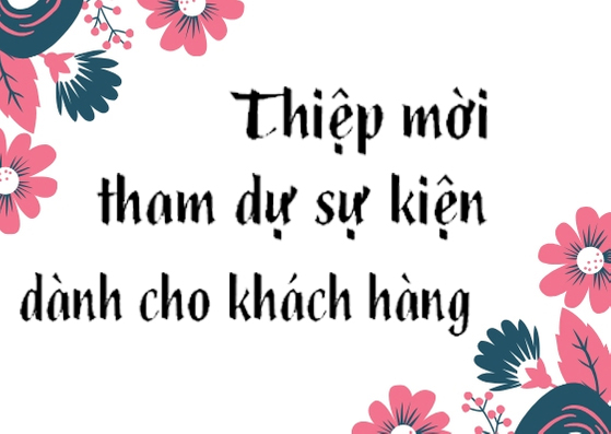 luu-y-khi-su-dung-thiep-moi-khach-hang-tham-gia-su-kien