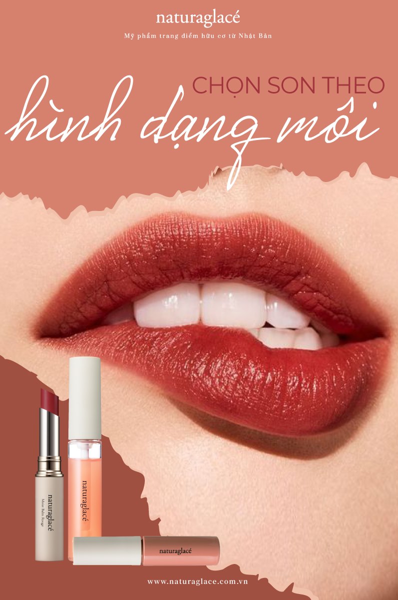 CHỌN MÀU SON TÙY THEO HÌNH DẠNG MÔI