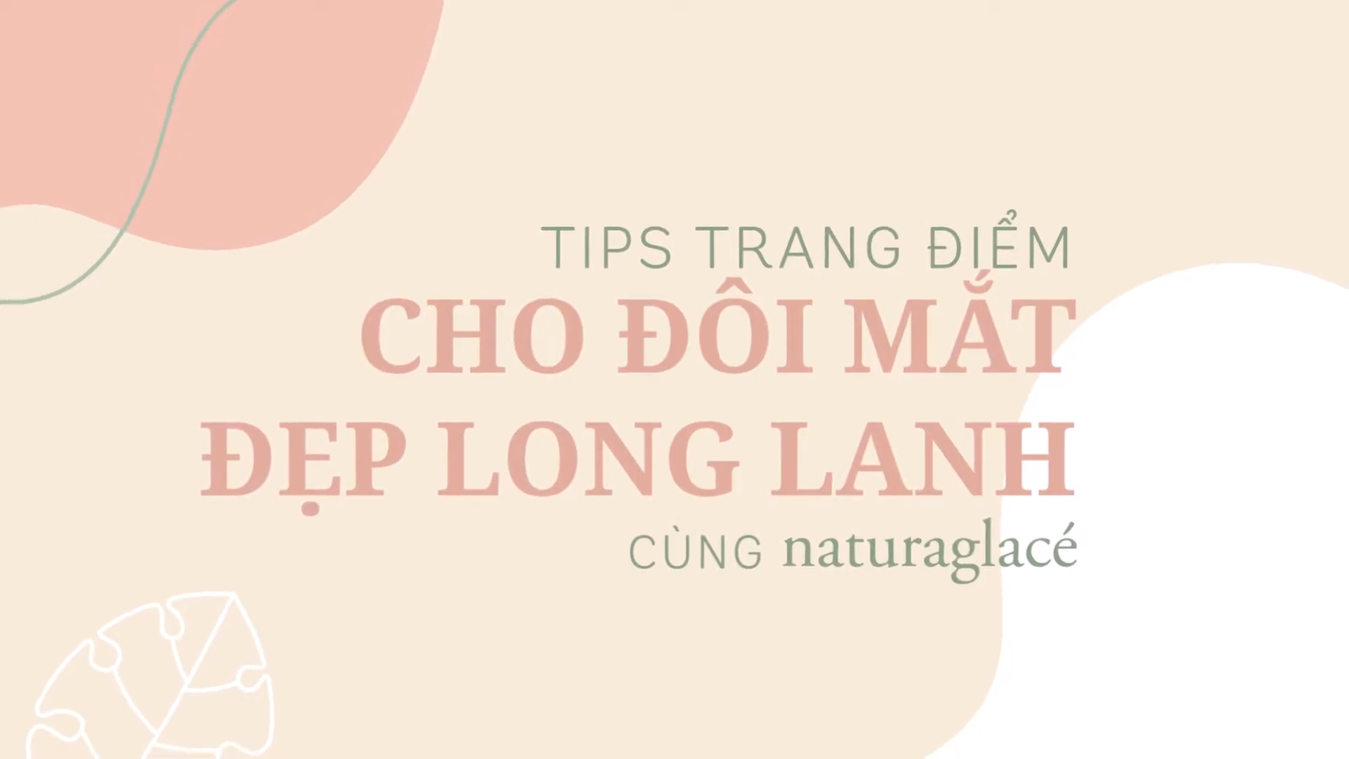 TIPS TRANG ĐIỂM CHO ĐÔI MẮT ĐẸP LONG LANH