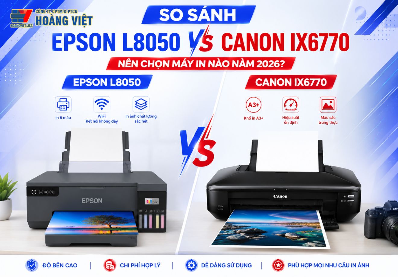 So Sánh Epson L8050 Và Canon IX6770 Nên Chọn Máy In Nào Năm 2026?