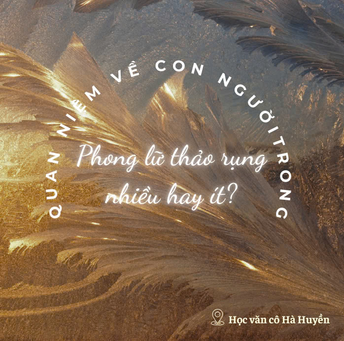Quan niệm nghệ thuật về con người trong Phong lữ thảo rụng nhiều hay ít phần 9
