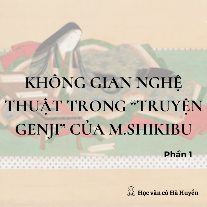 Không gian nghệ thuật trong Truyện Genji phần 1