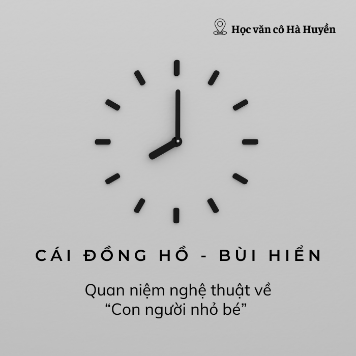 Quan niệm nghệ thuật về con người nhỏ bé trong Cái đồng hồ phần 4