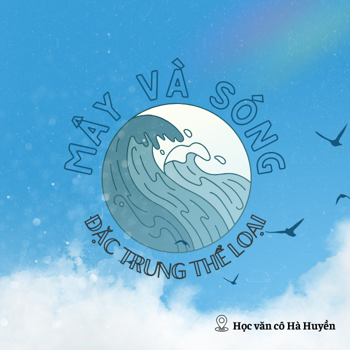 Mây và sóng theo đặc trưng thể loại phần 3