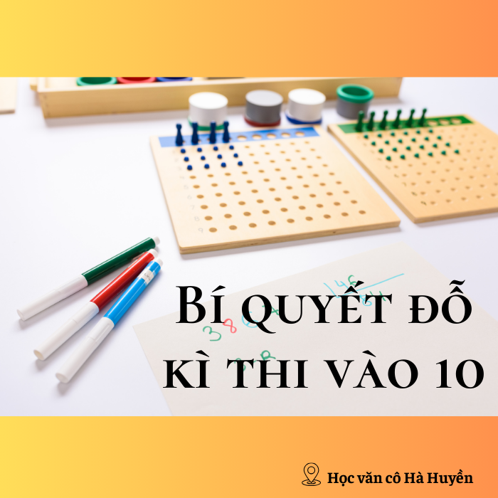 Bí quyết đỗ kì thi vào lớp 10