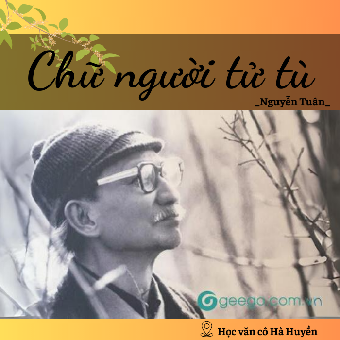 Nguyễn Tuân là người nghệ sĩ suốt đời đi tìm cái đẹp