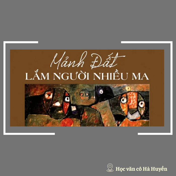 Quan niệm nghệ thuật về con người trong Mảnh đất lắm người nhiều ma phần 2