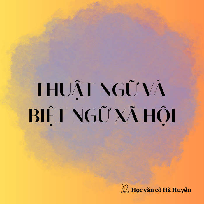 Thuật ngữ và biệt ngữ xã hội