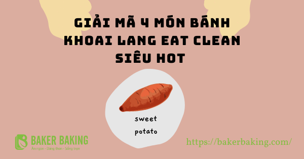Giải mã 4 món bánh khoai lang eat clean siêu HOT