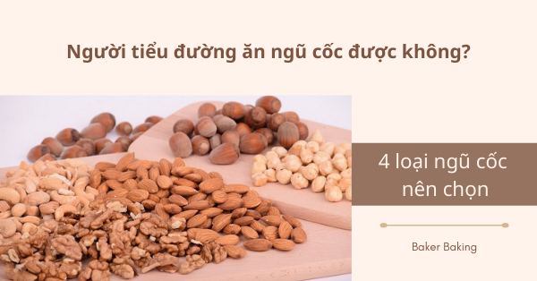 Người tiểu đường ăn ngũ cốc được không? 4 loại ngũ cốc nên chọn