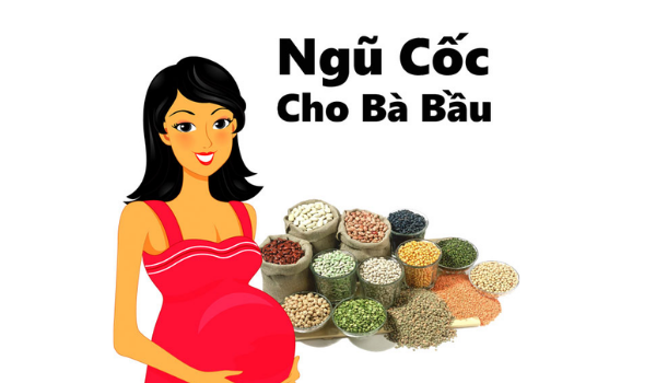 TOP 5 ngũ cốc cho bà bầu 3 tháng đầu tốt nhất hiện nay