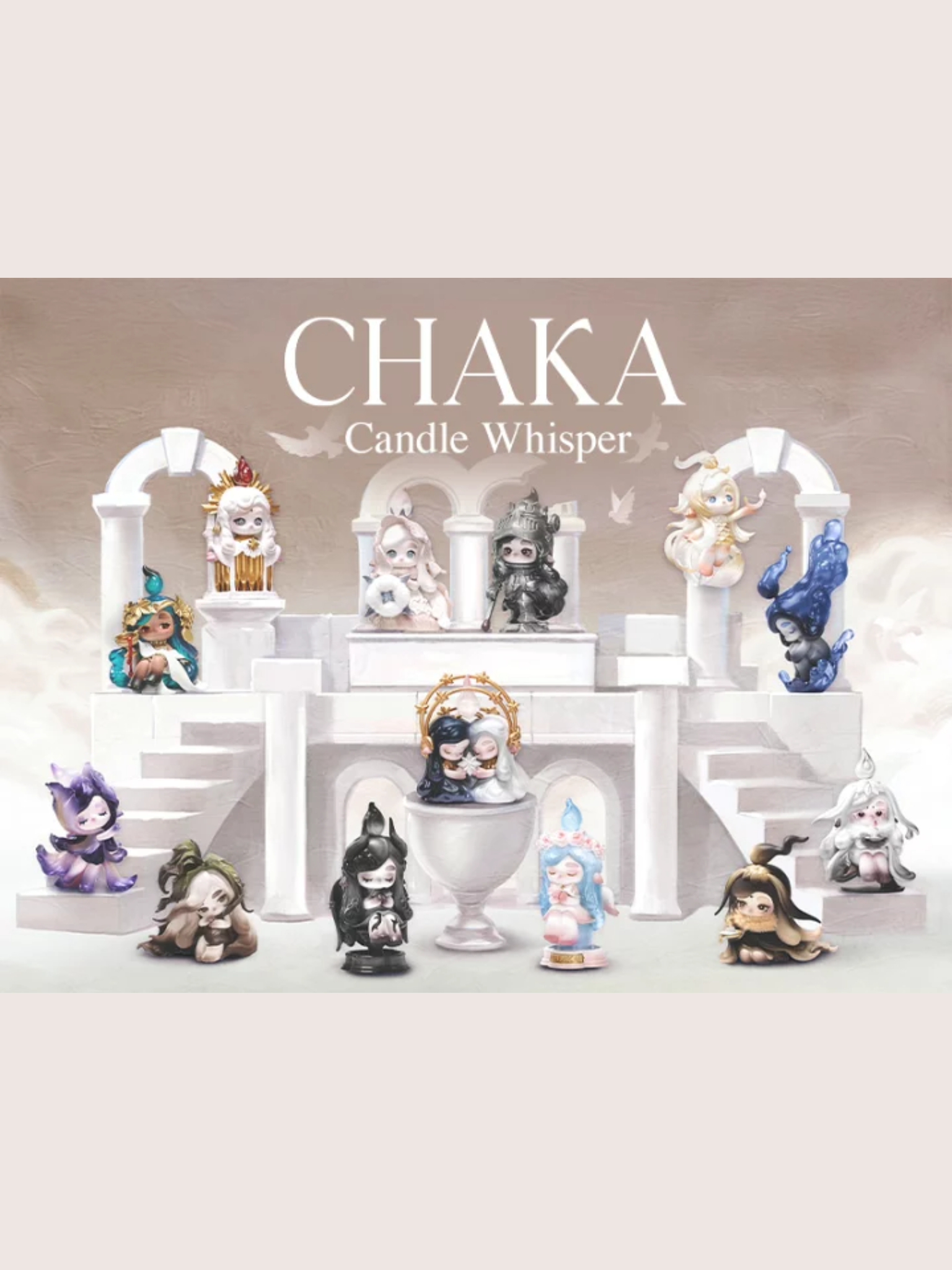 CHAKA Candle Whisper Series Figures