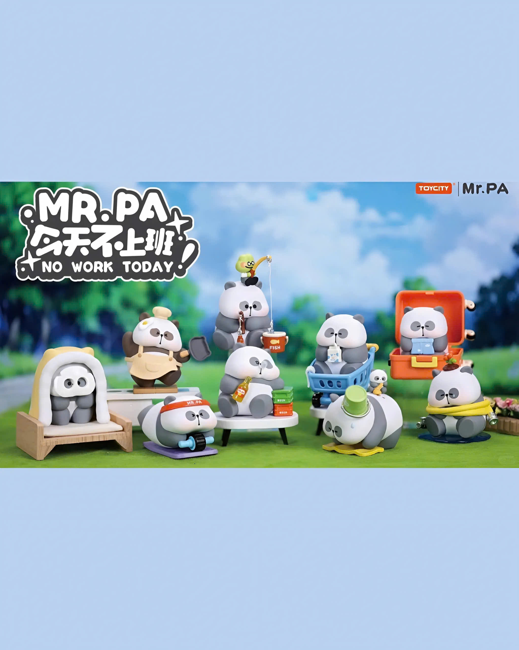 MR.PA No Work Today Blind Box Series