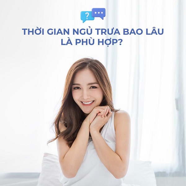 Ngủ trưa bao lâu là đủ?