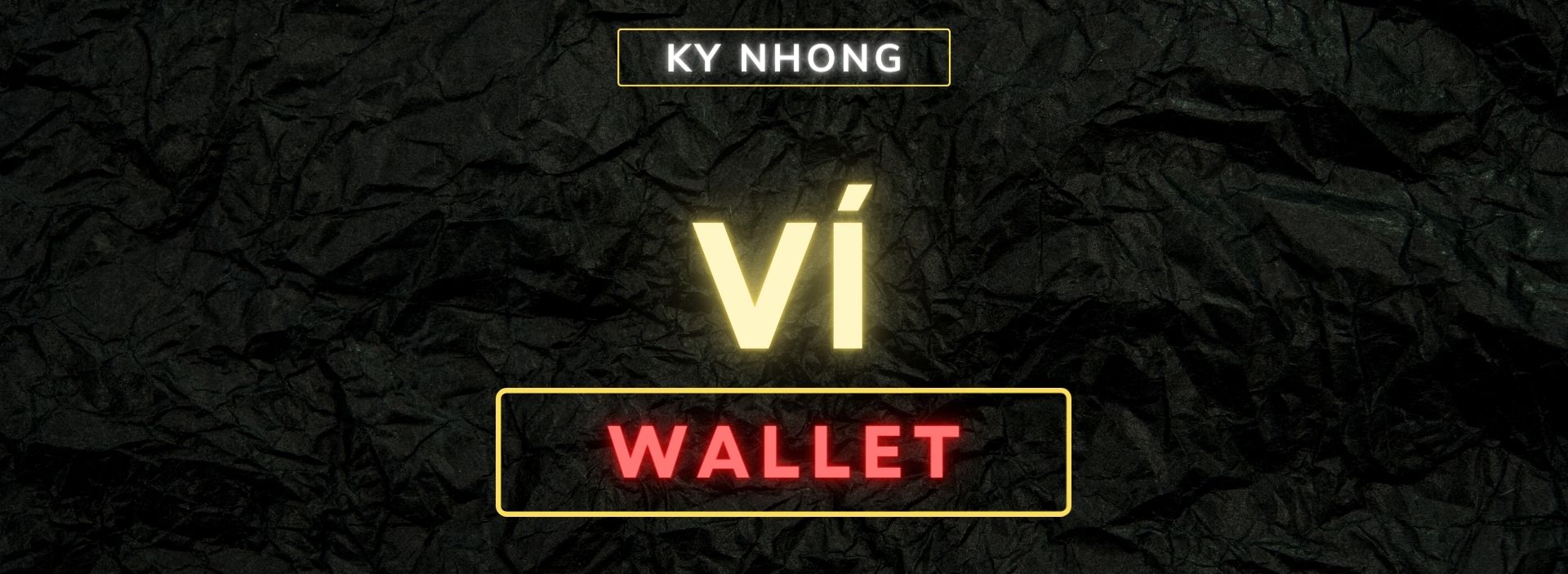 VÍ [ WALLET ]