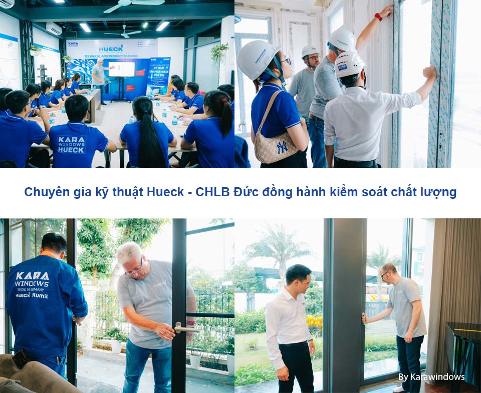 Chuyên gia kỹ thuật Hueck luôn đồng hành và kiểm soát chất lượng cùng Karawindows