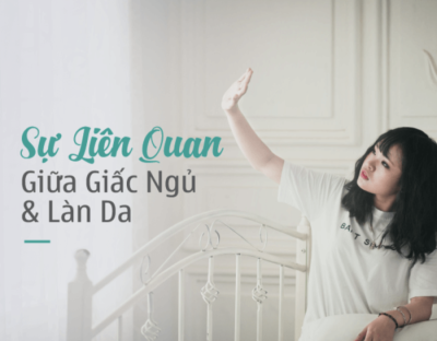 Giấc ngủ quan trọng thế nào với làn da?