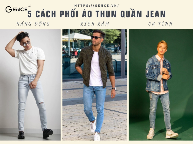 Top 5 cách phối quần jean áo thun nam cực thời trang cho chàng | Gence