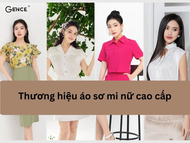 18 Thương hiệu áo sơ mi nữ thời trang cao cấp cho quý cô