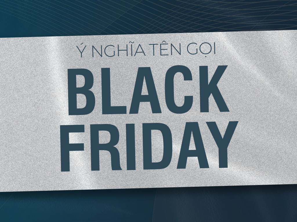 Black Friday có ý nghĩa mang lại lợi nhuận cho doanh nghiệp
