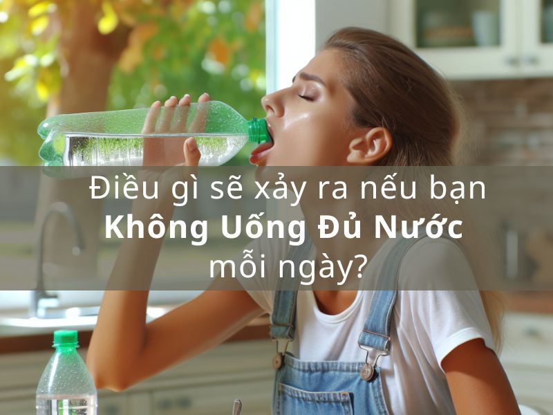 7 Hậu Quả Đáng Sợ Khi Bạn Uống Quá Ít Nước