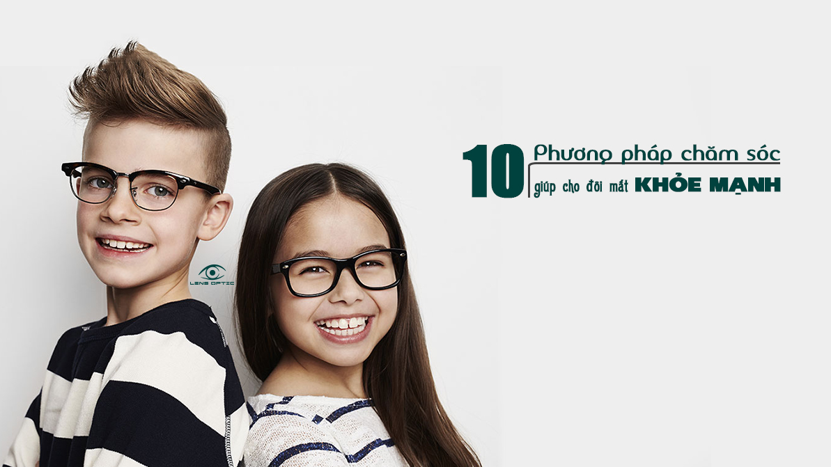 10 phương pháp chăm sóc giúp cho đôi mắt khỏe mạnh